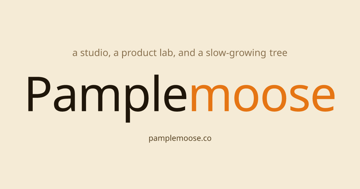 Pamplemoose | A studio, a product lab, and a slow-growing tree.